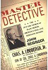 “MASTER DETECTIVE”   The Life and Crimes of Ellis Parker, American Real-Life Sherlock Holmes 『マスターディテクティブ～アメリカのシャーロック・ホームズと呼ばれた 捜査官の光と影』