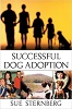 “SUCCESSFUL DOG ADOPTION” 「犬のアダプト成功の秘訣――アメリカのアニマルシェルター事情」