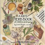 “A KID’S HERB BOOK   ――　for children of all ages” 　『ハーブのお話――　親子でハーブを楽しもう』