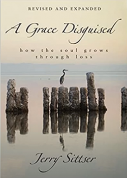 ”A Grace Disguised：How the Soul Grows Through Loss” Revised and Expanded 「悲しみのなかの恵み － 失うことによる魂の成長」増補版