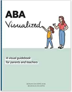 “ABA Visualized – A visual guidebook for parents and teachers” 『ABA視覚教材―絵で見て分かる保護者、教師向け図解ガイドブック』